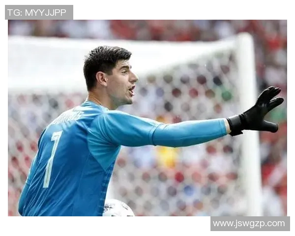 库尔图瓦:守护球门的铁血战士与传奇门将的荣耀之路 库尔图瓦:守护球门的铁血战士与传奇门将的荣耀之路